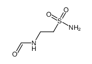 2-甲酰氨基乙烷磺酰胺 结构式
